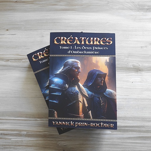 Créatures, tome 1 : Les Deux Princes d'Ombrelumière